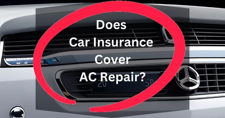 Does Car Insurance Cover AC Repair