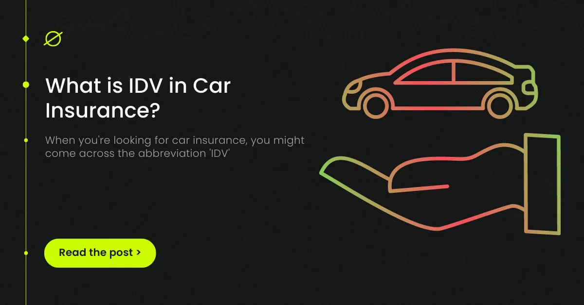 What is IDV in Car Insurance?